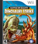 Battle of Giants Dinosaurs Strike